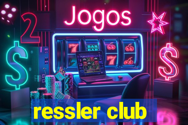 ressler club