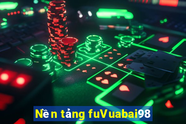 Nền tảng fuVuabai98