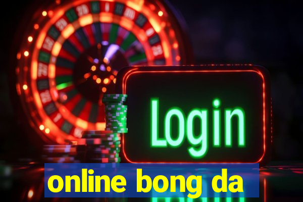 online bong da