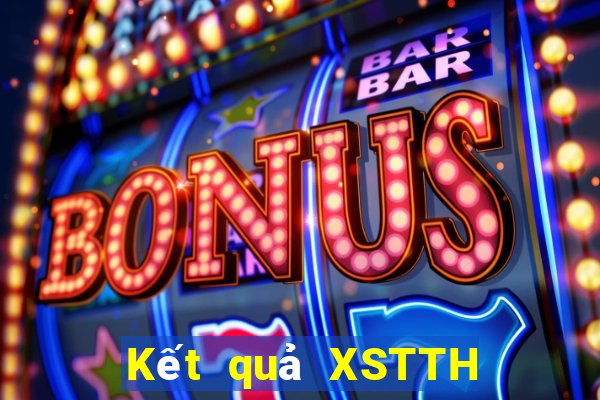 Kết quả XSTTH thứ bảy