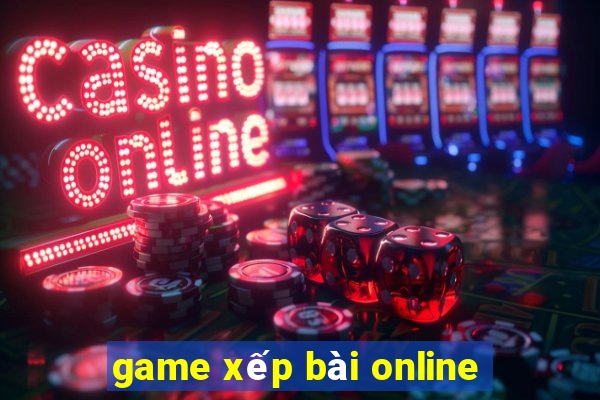 game xếp bài online