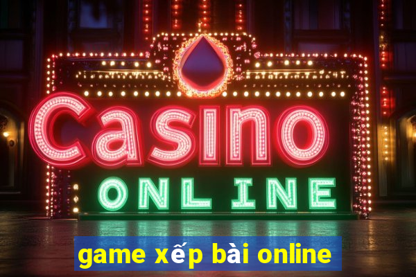 game xếp bài online