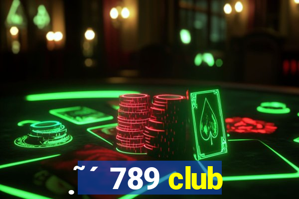 ̣̃́789 club