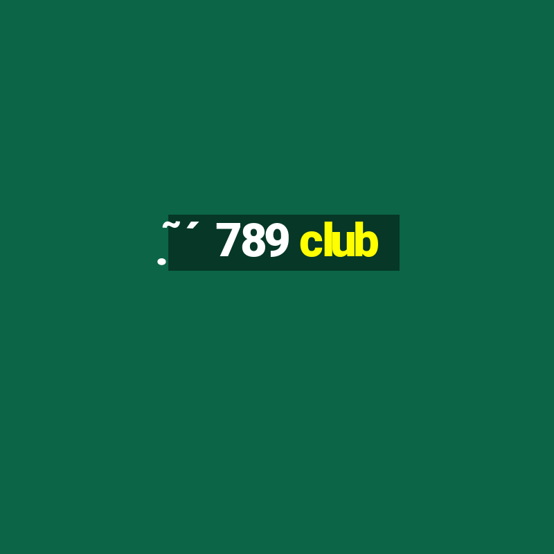 ̣̃́789 club