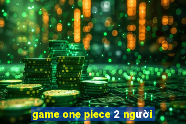 game one piece 2 người