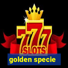 golden specie