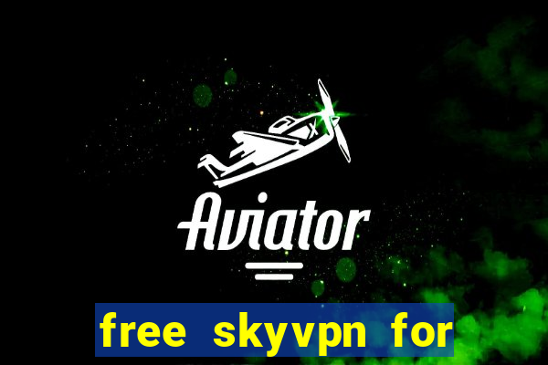 free skyvpn for windows 7