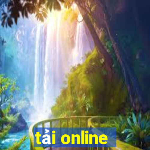 tải online