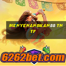 menyenangkan88 tntf