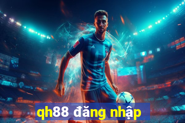 qh88 đăng nhập