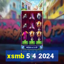 xsmb 5 4 2024