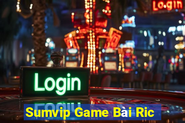 Sumvip Game Bài Ric