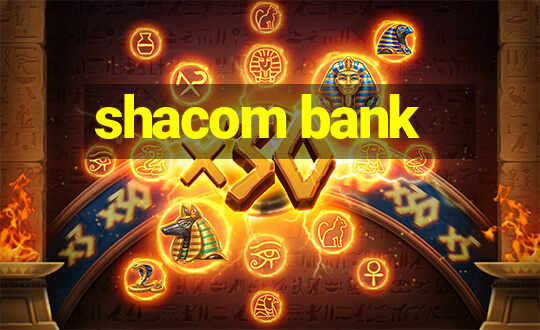 shacom bank