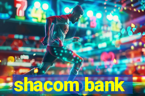 shacom bank