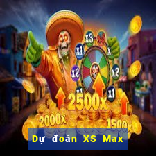 Dự đoán XS Max 4D ngày 28