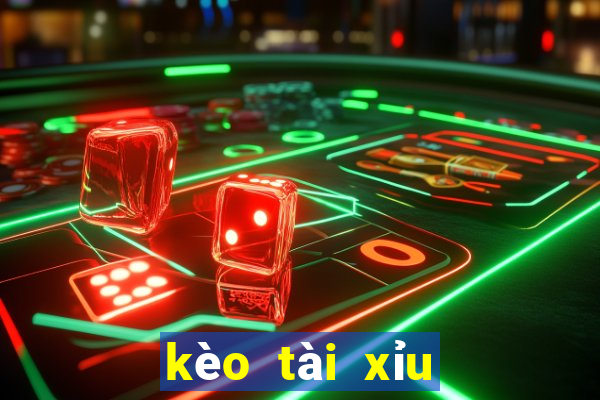 kèo tài xỉu là gì