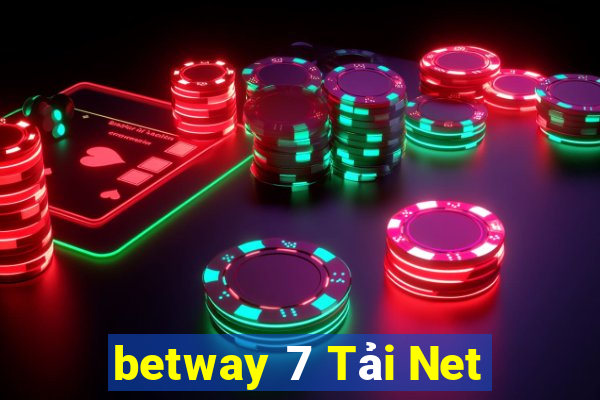 betway 7 Tải Net