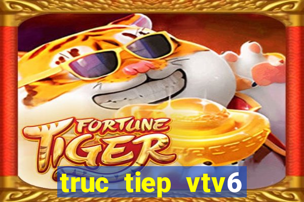 truc tiep vtv6 bong da hom nay