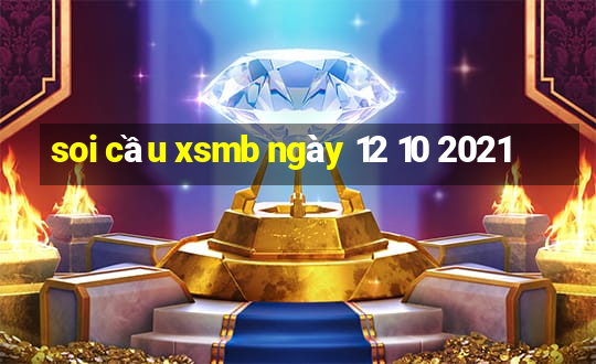 soi cầu xsmb ngày 12 10 2021