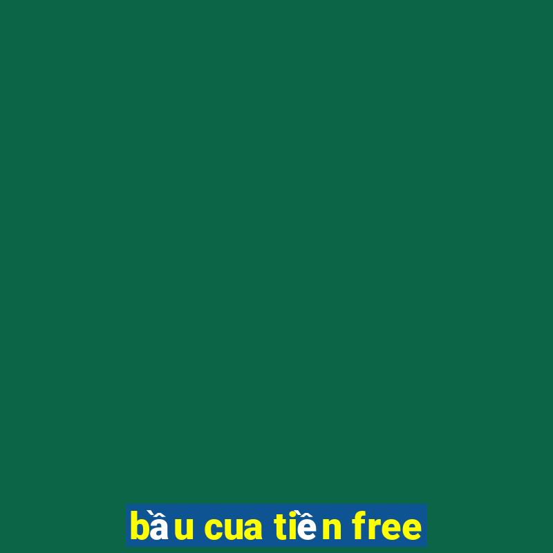 bầu cua tiền free