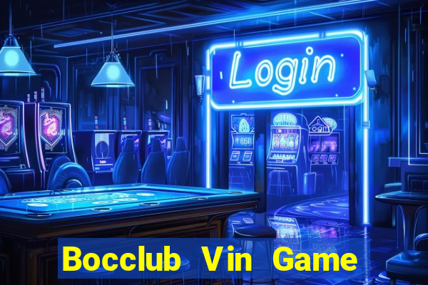 Bocclub Vin Game Bài 52Fun Đổi Thưởng