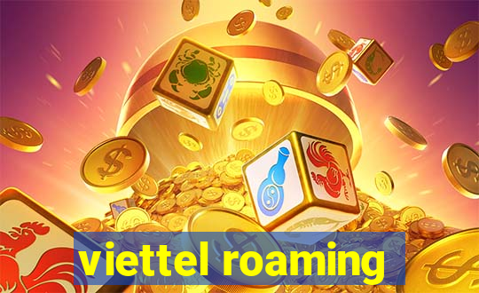 viettel roaming