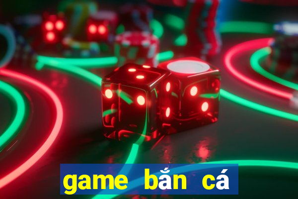 game ban ca doi tien mat