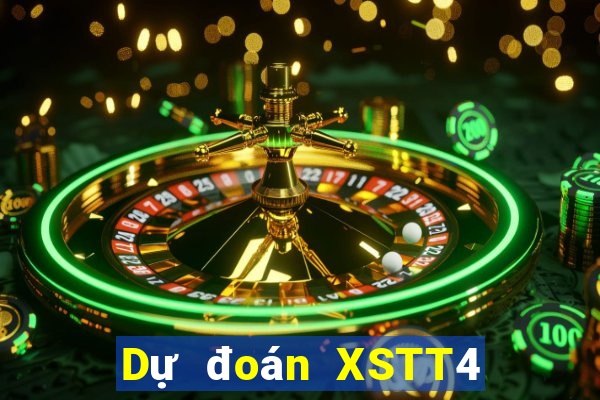 Dự đoán XSTT4 ngày 20