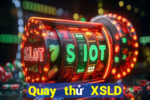 Quay thử XSLD ngày 22