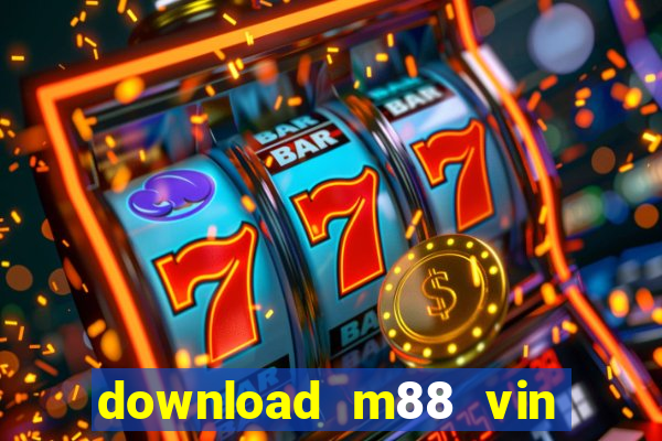 download m88 vin m88 club