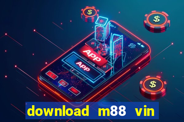 download m88 vin m88 club