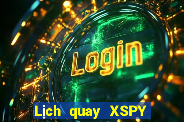 Lịch quay XSPY ngày 27