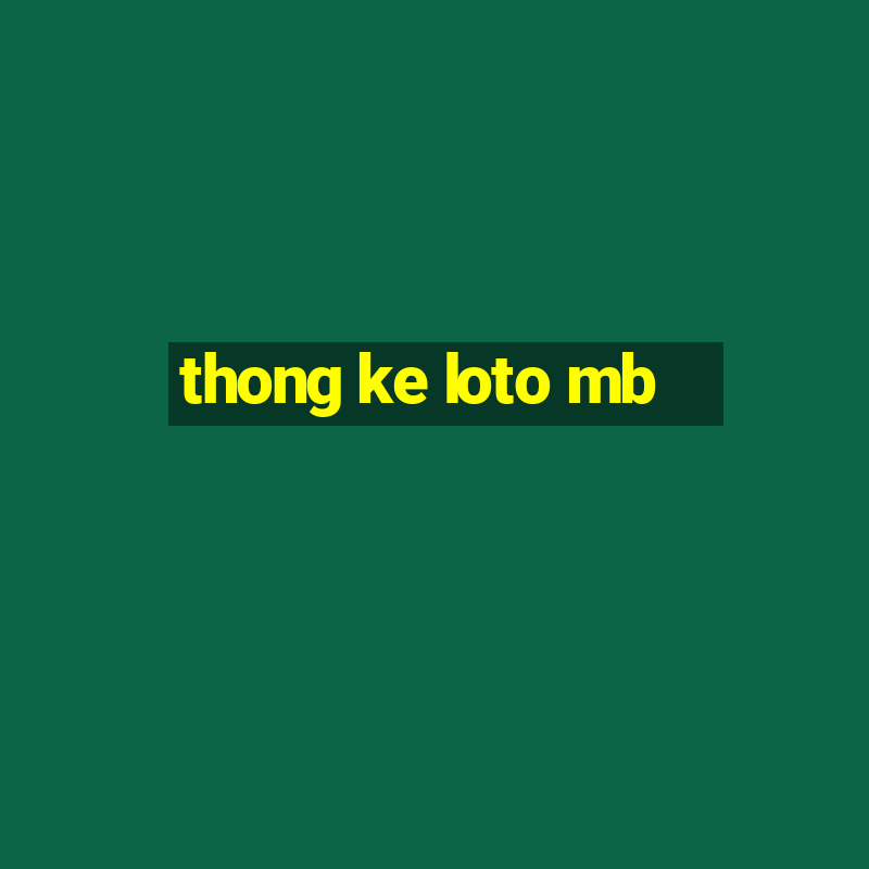 thong ke loto mb