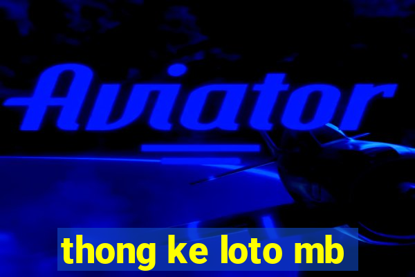 thong ke loto mb