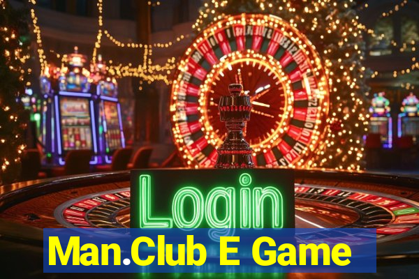 Man.Club E Game