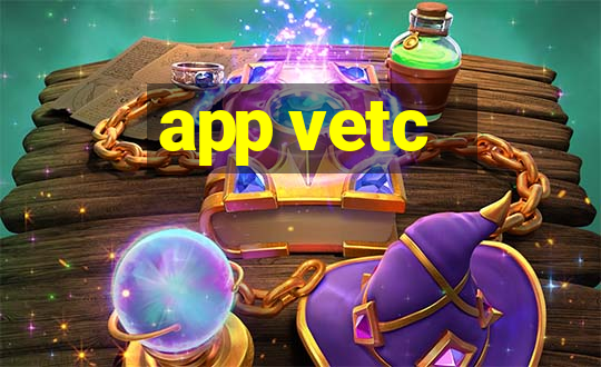 app vetc