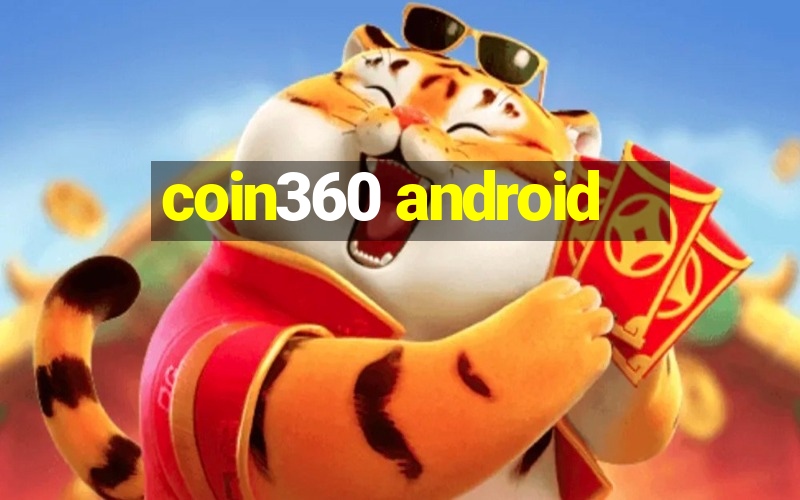 coin360 android