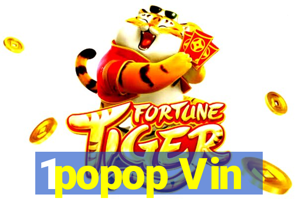 1popop Vin