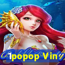 1popop Vin