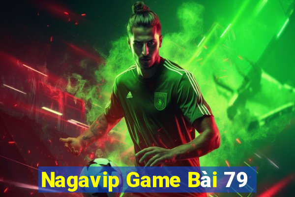 Nagavip Game Bài 79