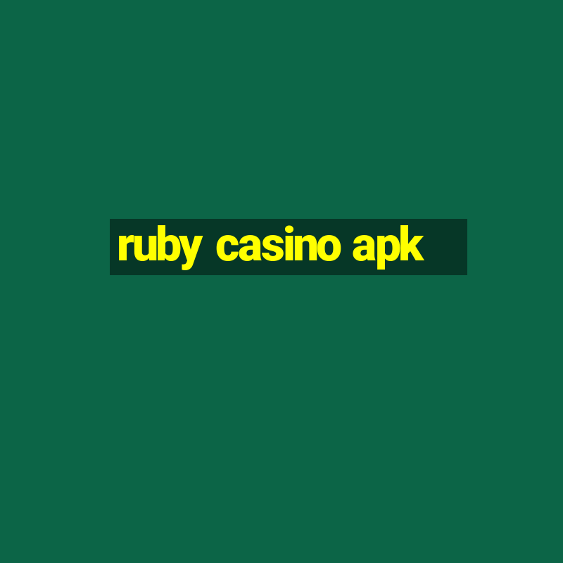 ruby casino apk