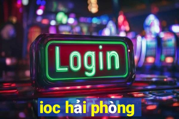 ioc hải phòng