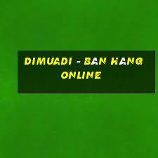 dimuadi - bán hàng online