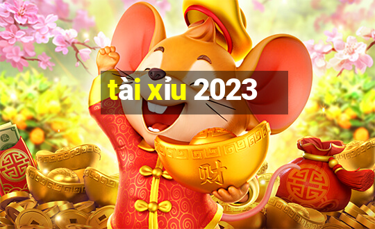 tài xỉu 2023