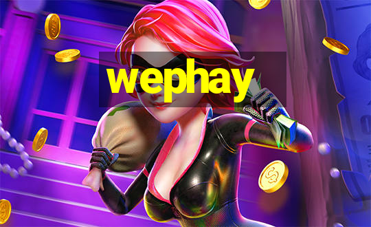 wephay