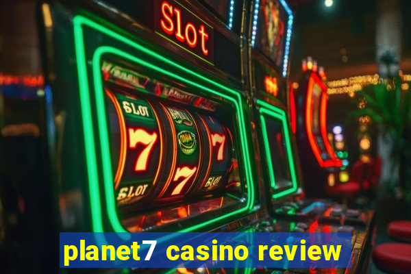 planet7 casino review