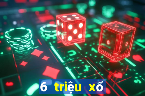 6 triệu xổ số _ Trang chủ