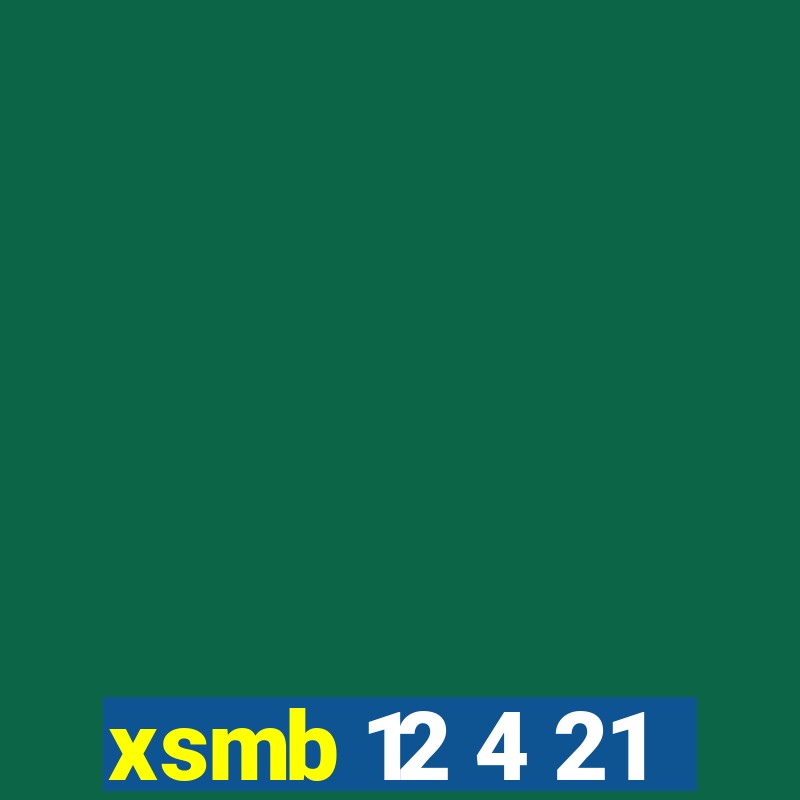 xsmb 12 4 21