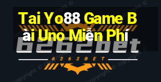 Tai Yo88 Game Bài Uno Miễn Phí