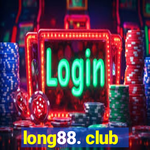 long88. club